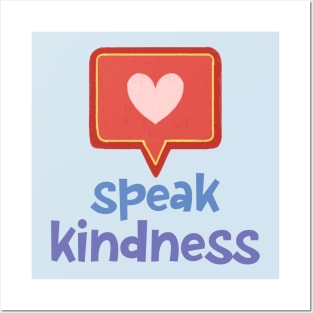 speak kindness + heart speech bubble in chalk Posters and Art